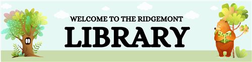 welcome to the ridgemont library