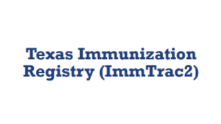  Texas Immunization Registry (ImmTrac2)