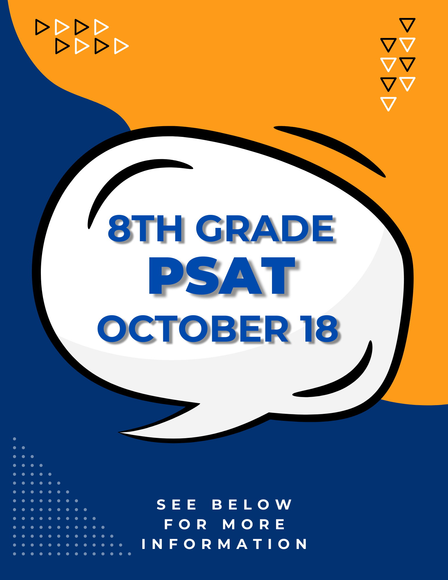 8th Grade PSAT is October 18
