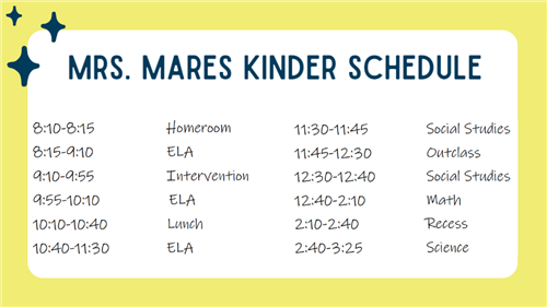 Mrs. Mares Kinder Schedule